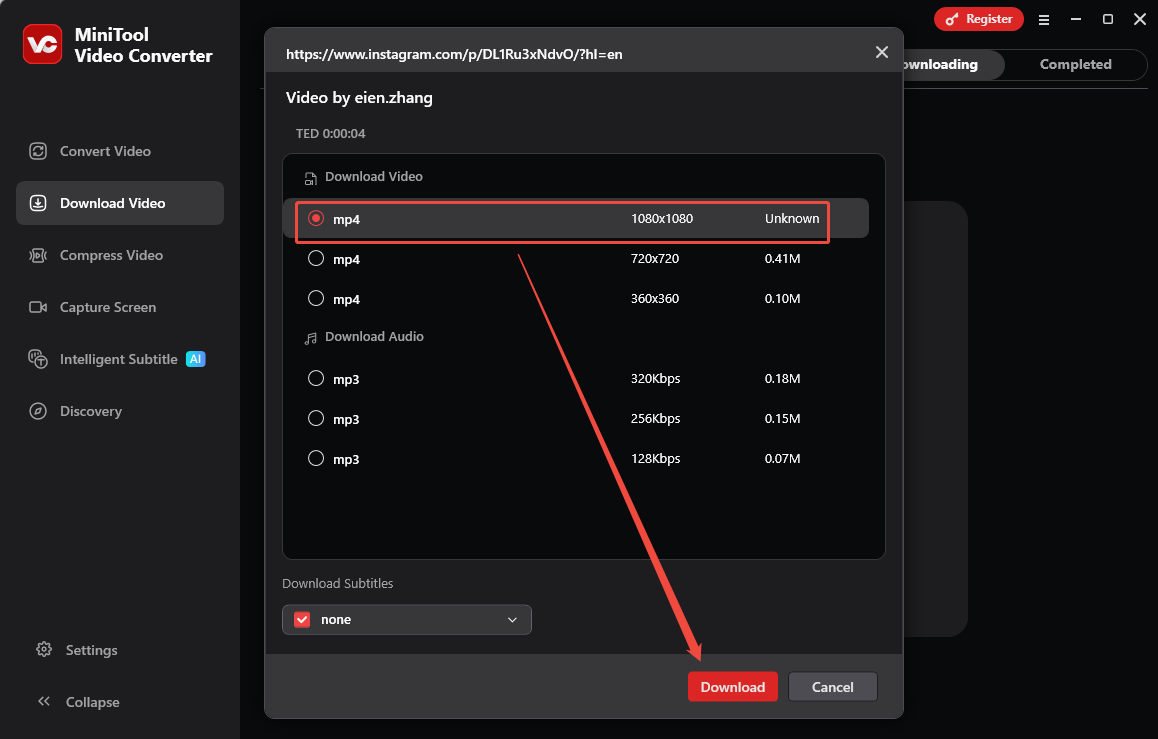Choose the output format and quality, and click on Download to download the Instagram video in MiniTool Video Converter