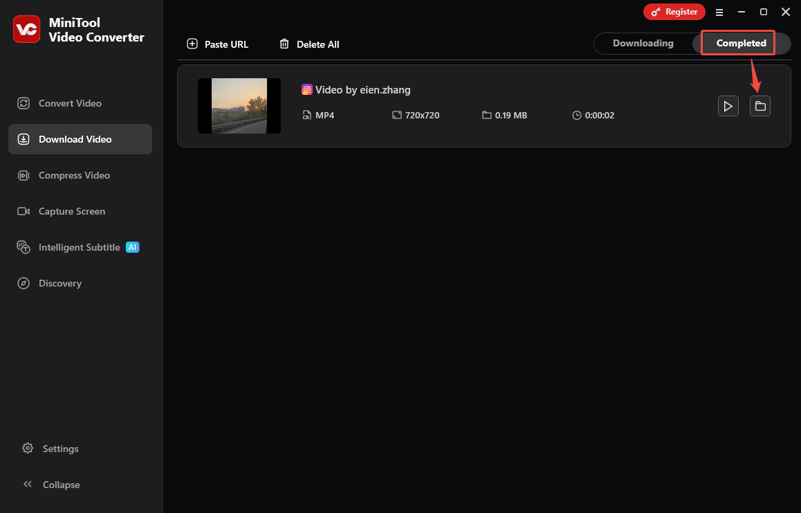 Click on the folder icon under Completed to find the downloaded Instagram video in MiniTool Video Converter