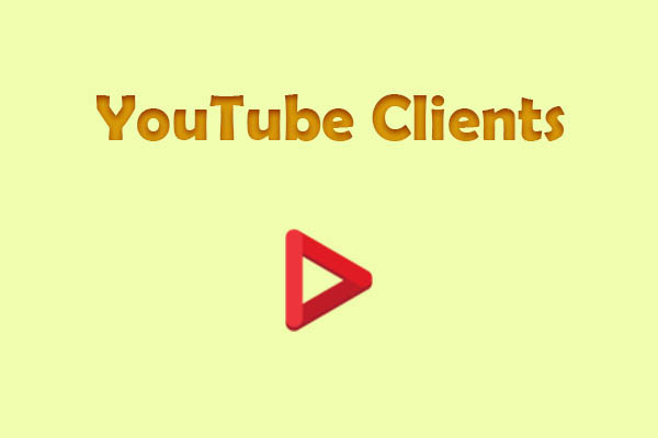 Explore the Top 6 YouTube Clients for PC and Android
