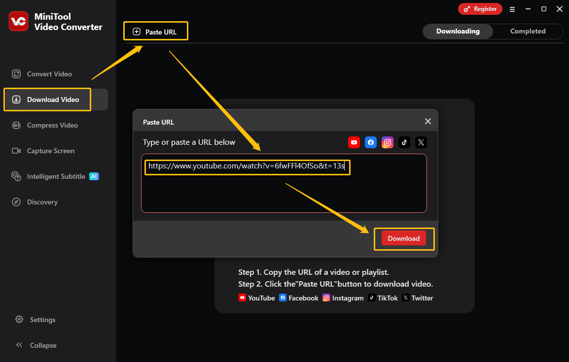 Go to Download Video > Paste URL, paste the copied YouTube video, and click on Download to analyze it in MiniTool Video Converter