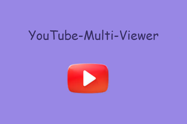 5 Beste kostenlose YouTube-Multi-Viewer, um mehrere Videos gleichzeitig anzusehen