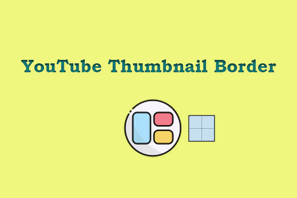 How to Create YouTube Thumbnail Border & Download Free Templates