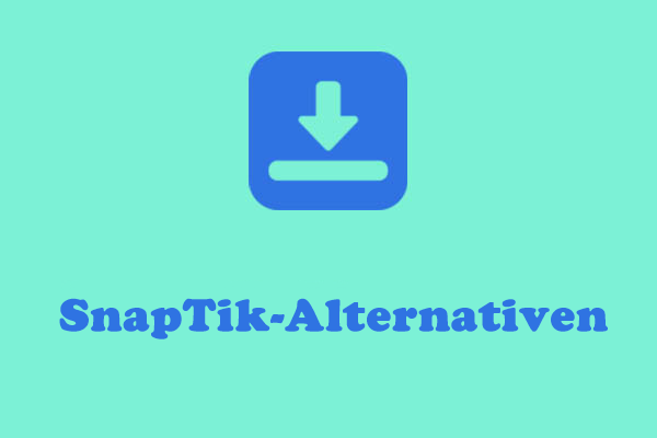 5 Kostenlose SnapTik-Alternativen zum Speichern von Videos von TikTok