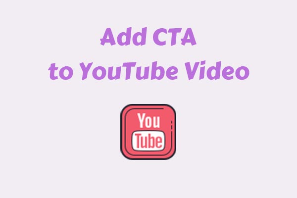 Guide on How to Add CTA to YouTube Video to Grow Your Channel