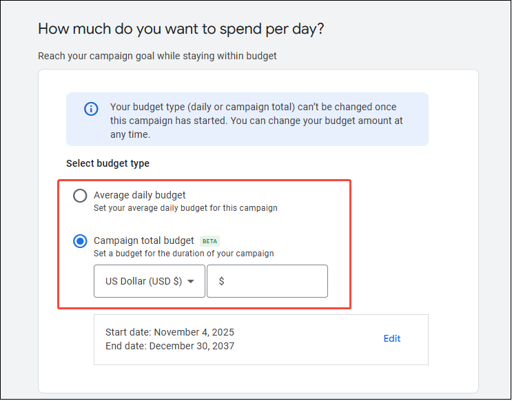 Choose the Average daily budget or Campaign total budget as your budget strategy on Google Ads