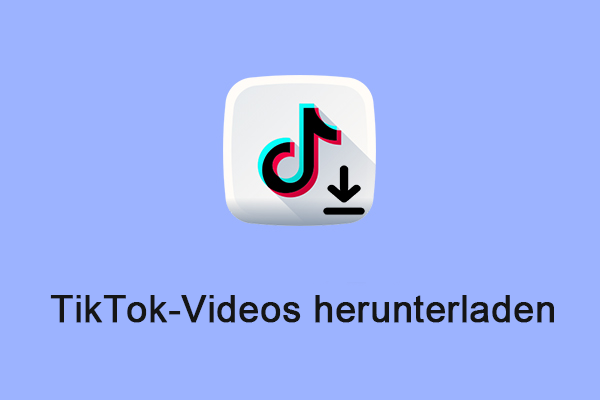 Wie man TikTok-Videos herunterlädt: 4 praktische Methoden