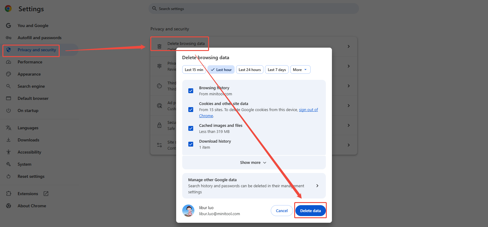 Click on Privacy and security > Delete browsing data > Delete data to clear cache and cookies in Google Chrome