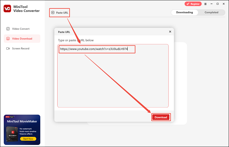 Cliquez sur Coller l'URL, collez l'URL dans la fenêtre contextuelle, puis cliquez sur Télécharger dans MiniTool Video Converter.