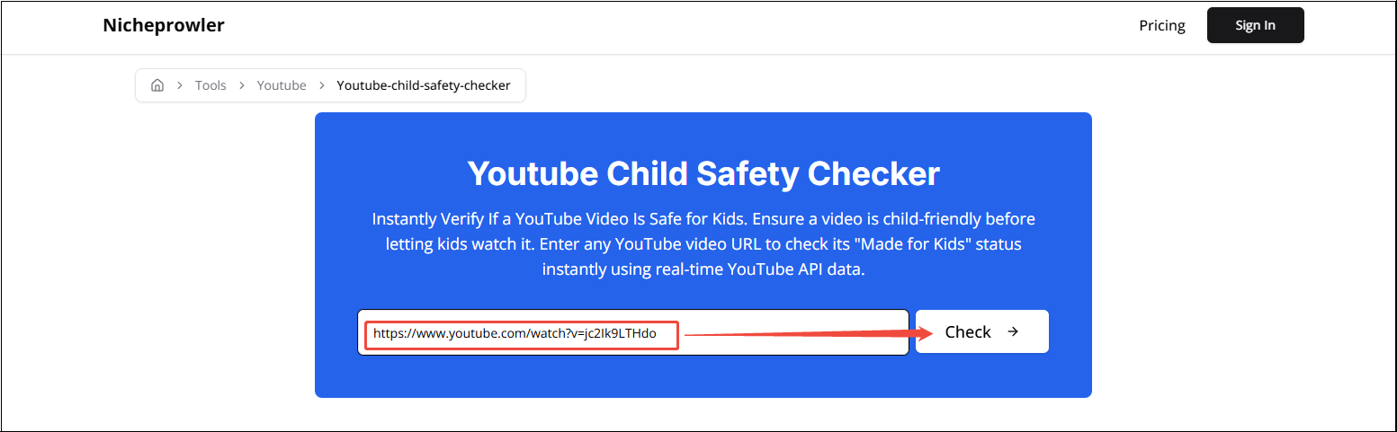 Paste the YouTube link and click on Check to check the YouTube video safety in NicheProwler