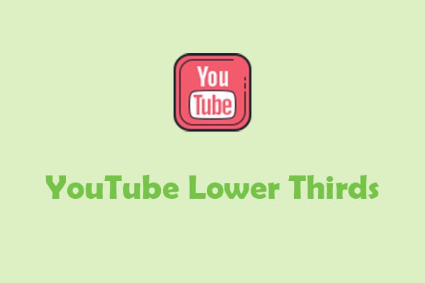 YouTube Lower Thirds: What They Are and How to Use Them