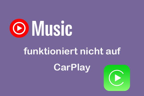 YouTube Music funktioniert nicht auf CarPlay? Hier sind die Lösungen!