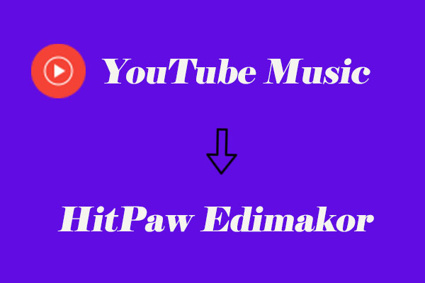 Wie man YouTube Music zu HitPaw Edimakor als BGM des Videos hinzufügt