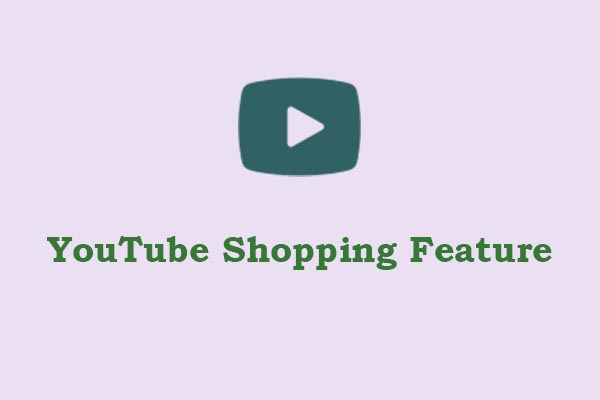 What Is the YouTube Shopping Feature and How Does It Work
