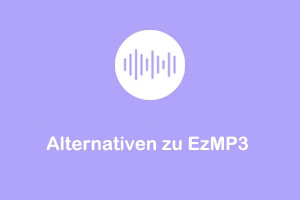 4 EzMP3-Alternativen: Ähnliche und fortgeschrittene Tools zum Speichern von Videos