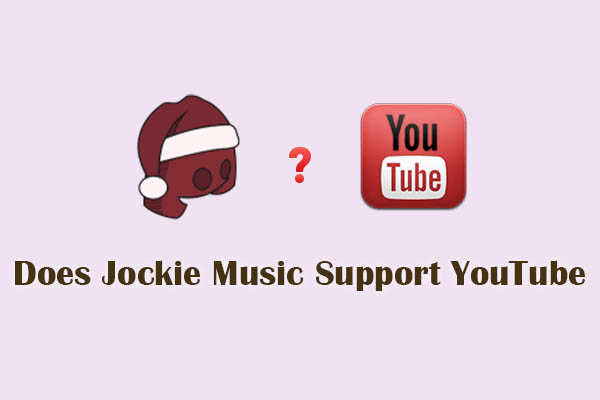 Does Jockie Music Support YouTube and Detailed Steps to Use