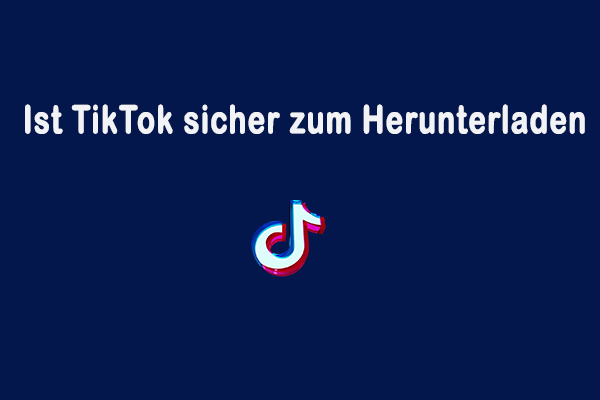 Ist TikTok sicher zum Herunterladen und Verwenden? – Beantwortet!