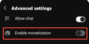 YouTube mobile live stream advanced settings page with Enable monetization option selected.
