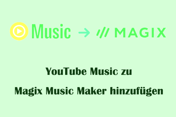 Ein Tutorial dazu, wie man YouTube Music zu Magix Music Maker hinzufügt