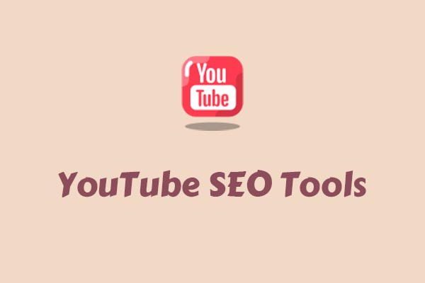 5 Best YouTube SEO Tools for Optimizing Channel [Complete Guide]