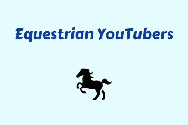 4 Equestrian YouTubers That Horse Lovers Can’t Afford to Miss