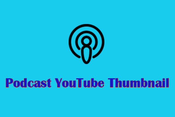 Tips to Make a Podcast YouTube Thumbnail & How to get Templates