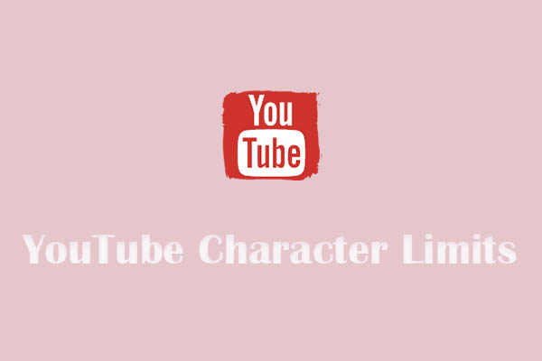 Full Guide to YouTube Character Limits and Online Counters to Use