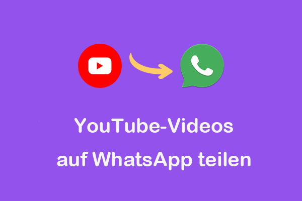 Wie Sie YouTube-Videos auf WhatsApp in drei einfachen Wegen teilen
