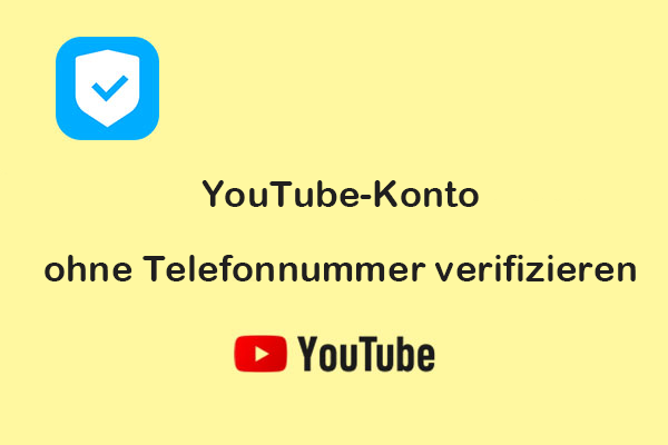 5 intelligente Wege, um ein YouTube-Konto ohne Telefonnummer zu verifizieren