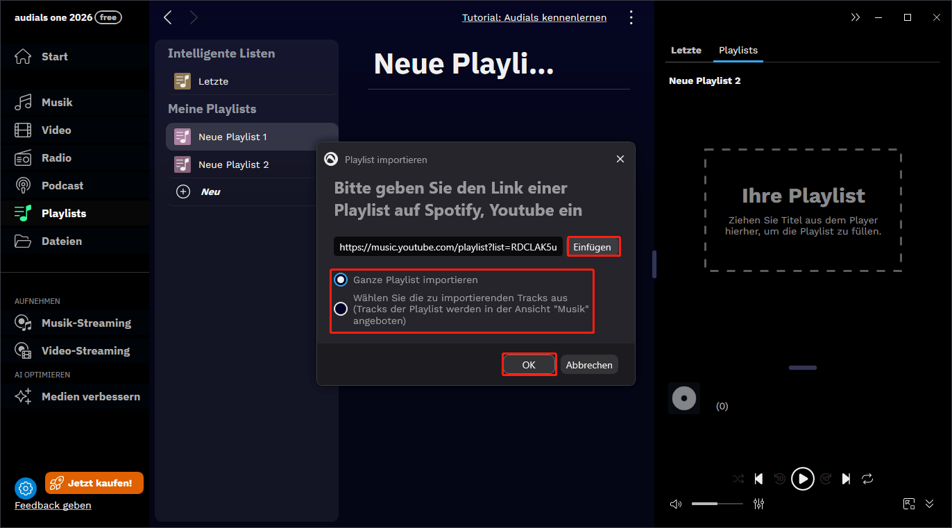 Klicken Sie auf Einfügen, um die URL des Liedes einzufügen, wählen Sie, ob Sie die ganze Playlist oder nur bestimmte Lieder importieren möchten, und klicken Sie auf OK in Audials Play.