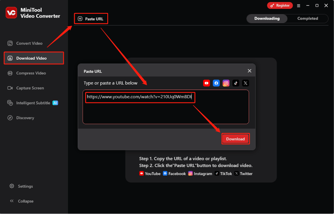 Wechseln Sie zu Video Download, klicken Sie auf URL einfügen, fügen Sie die URL des Songs in das Adressfeld ein und klicken Sie auf Herunterladen im MiniTool Video Converter.