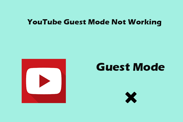5 Quick Methods to Fix YouTube Guest Mode Not Working Easily