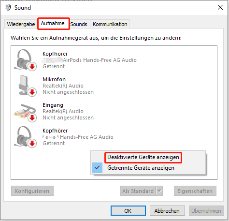 Im Sound-Fenster wählen Sie die Registerkarte Aufnahme, rechtsklicken Sie auf einen leeren Bereich und wählen Deaktivierte Geräte anzeigen.
