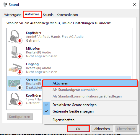 Rechtsklicken Sie auf die Stereo Mix Option, wählen Aktivieren und klicken auf OK.