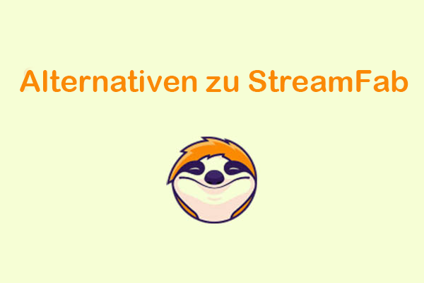 5 kostengünstige StreamFab-Alternativen, die Sie 2026 ausprobieren sollten