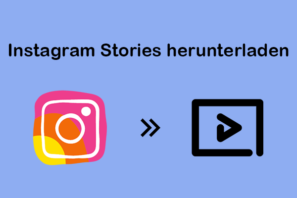 2 effiziente Methoden zum Herunterladen von Instagram Stories