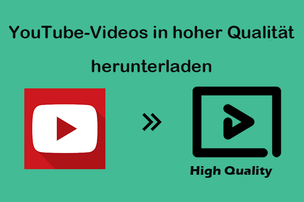 So laden Sie YouTube-Videos in hoher Qualität herunter – 2 detaillierte Schritte