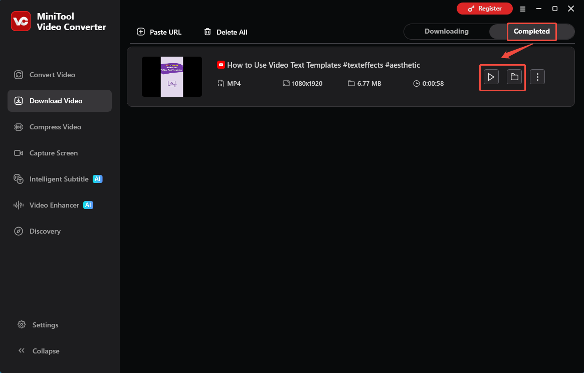 The Download Video interface of MiniTool Video Converter with the Play and Folder icons to view and locate the output file.